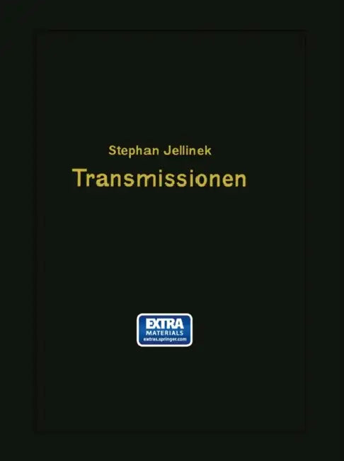 Transmissionen: Wellen -- Lager -- Kupplungen -- Riemen- Und Seiltrieb -- Anlagen by Stephan Jellinek