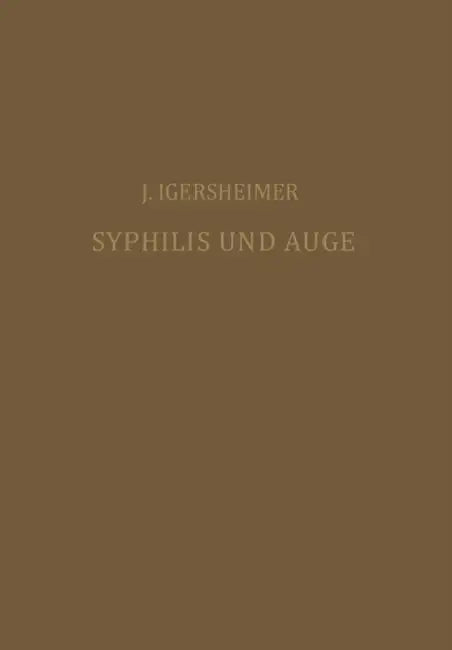 Syphilis Und Auge by Josef Igersheimer