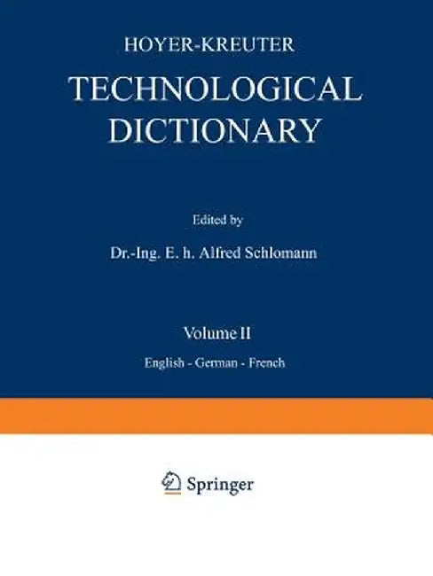 Technological Dictionary: Volume II English -- German -- French by Na Hoyer