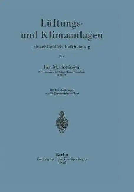 Lüftungs- Und Klimaanlagen Einschließlich Luftheizung by M. Hottinger