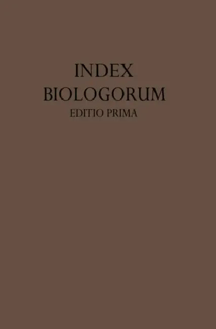 Index Biologorum: Inverstigatores - Laboratoria Periodica by G. Chr Hirsch