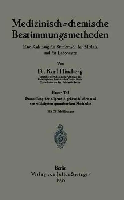 Medizinisch = Chemische Bestimmungsmethoden: Zweiter Teil by Karl Hinsberg