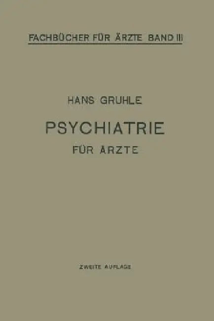 Psychiatrie Für Ärzte by Hans W. Gruhle