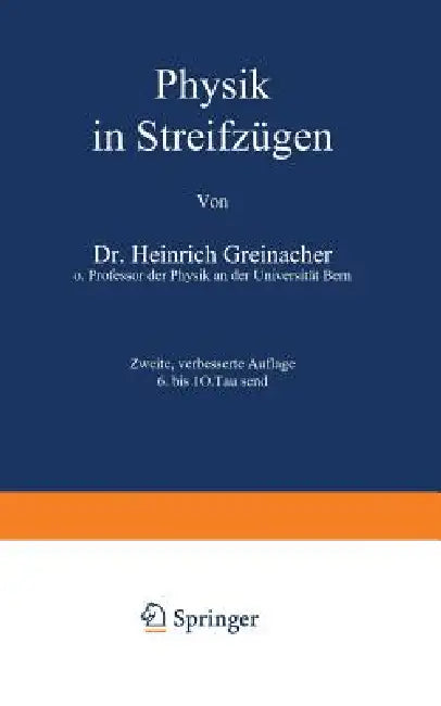 Physik in Streifzügen by H. Greinacher, H. Loewen