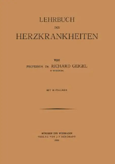 Lehrbuch Der Herzkrankheiten by Richard Geigel
