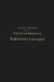 Theorie Und Berechnung Elektrischer Leitungen by H. Gallusser, M. Hausmann