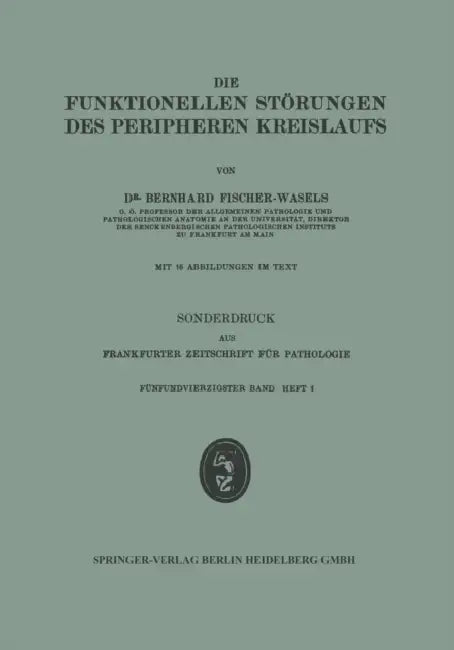 Die Funktionellen Störungen Des Peripheren Kreislaufs by Na Fischer-Wasels
