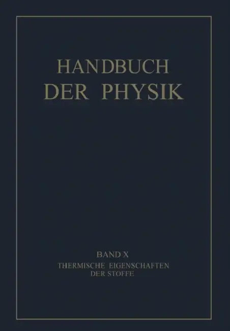 Thermische Eigenschaften Der Stoffe by F. Drucker, E. Grüneisen, F. Körber