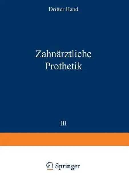 Zahnärztliche Prothetik by Christian Bruhn, F. Gutowski, A. Gysi