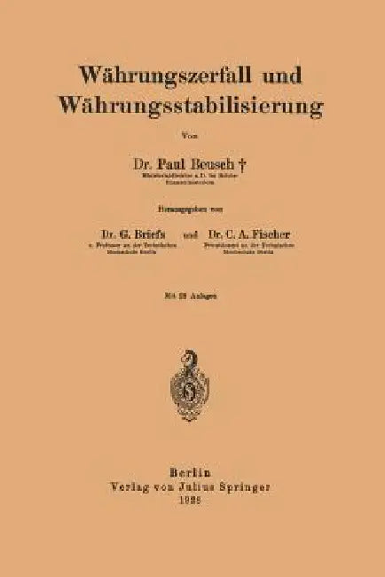 Währungszerfall Und Währungsstabilisierung by Paul Beusch, G. Briefs, C. a. Fischer