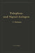 Telephon- Und Signal-Anlagen: Ein Praktischer Leitfaden Für Die Errichtung Elektrischer Fernmelde- (Schwachstrom-) Anlagen by Carl Beckmann