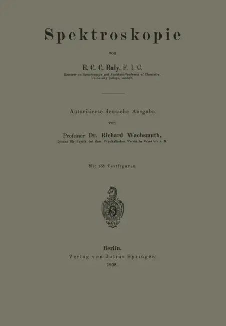 Spektroskopie by E. C. C. Baly, Richard Wachsmuth
