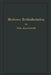 Moderne Zeitkalkulation: Aus Der PRAXIS Des Allgemeinen Maschinenbaues by Otto Auerswald