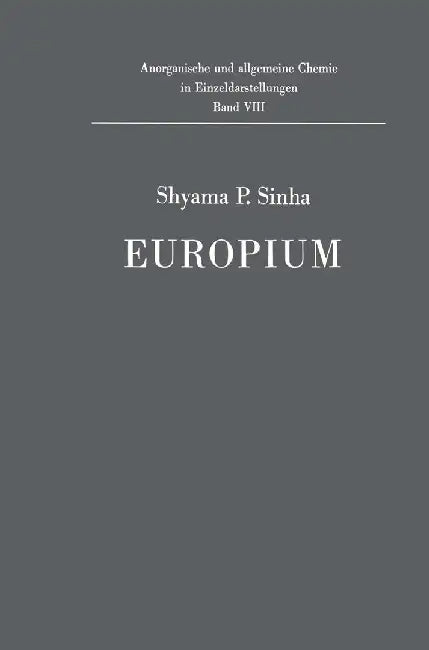 Europium by Shyama P. Sinha
