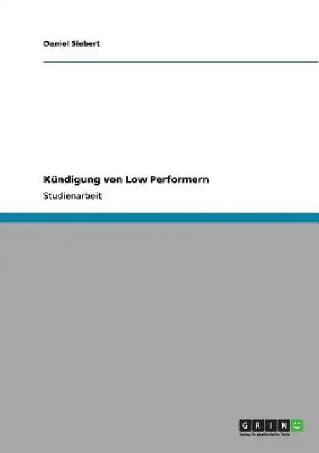 Kündigung von Low Performern by Siebert, Daniel