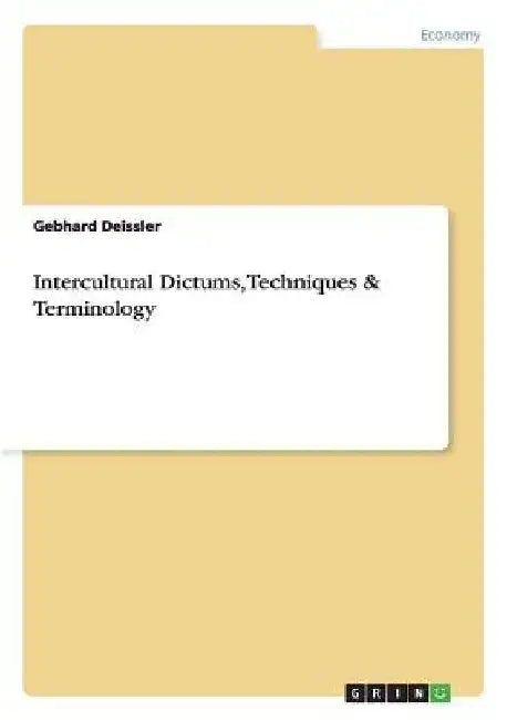 Intercultural Dictums, Techniques & Terminology by Gebhard Deissler