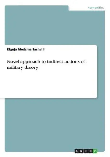 Novel approach to indirect actions of military theory by Elguja Medzmariashvili