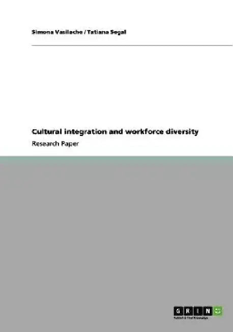 Cultural integration and workforce diversity by Simona Vasilache