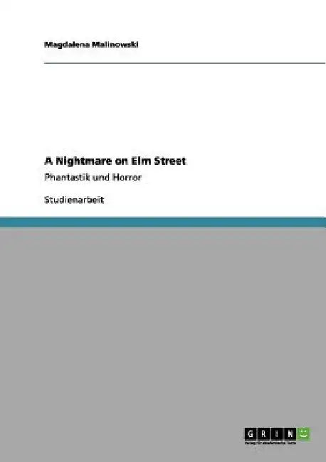 A Nightmare on Elm Street: Phantastik und Horror by Malinowski, Magdalena