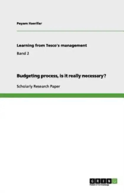 Budgeting process, is it really necessary? by Payam Haerifar