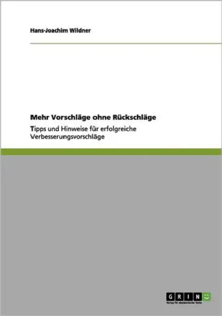 Mehr Vorschläge ohne Rückschläge: Tipps und Hinweise für erfolgreiche Verbesserungsvorschläge by Hans-Joachim Wildner