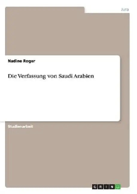 Die Verfassung von Saudi Arabien by Roger, Nadine
