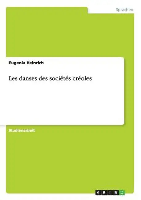 Les danses des sociétés créoles by Anonymous