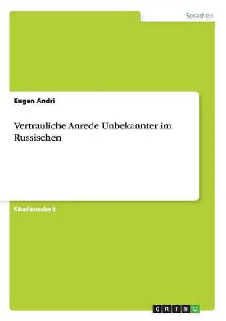 Vertrauliche Anrede Unbekannter im Russischen by Andri, Eugen