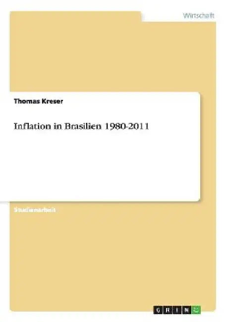 Inflation in Brasilien 1980-2011 by Kreser, Thomas