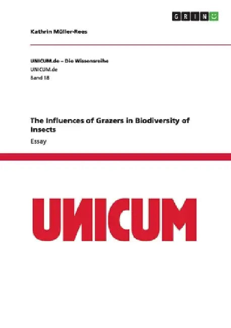 The Influences of Grazers in Biodiversity of Insects by Müller-Rees, Kathrin