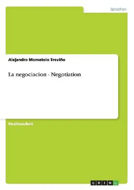 La negociacion - Negotiation by Mometolo Treviño, Alejandro
