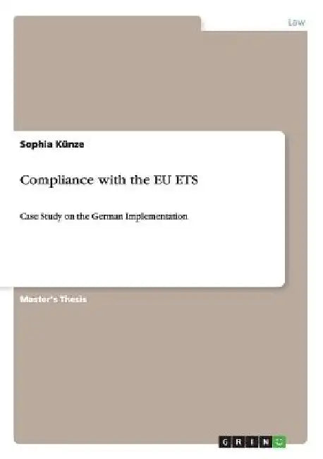 Compliance with the EU ETS: Case Study on the German Implementation by Sophia Künze