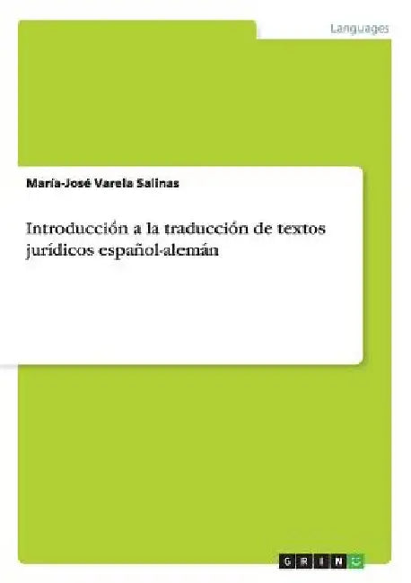 Introducción a la traducción de textos jurídicos español-alemán by Varela Salinas, María-José