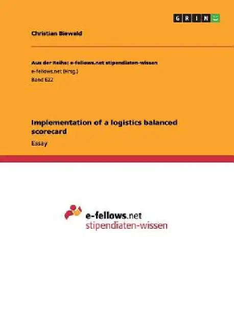 Implementation of a logistics balanced scorecard by Christian Biewald