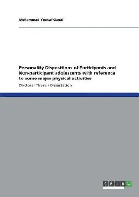 Personality Dispositions of Participants and Non-participant adolescents with reference to some major physical activities by Mohammad Yousuf Ganai