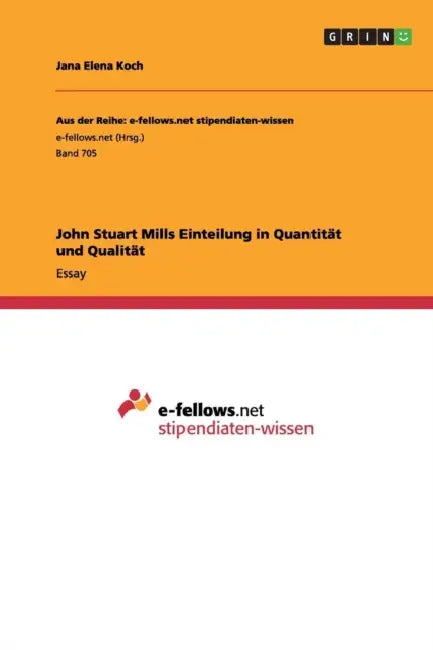 John Stuart Mills Einteilung in Quantität und Qualität by Jana Elena Koch