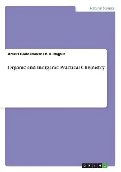 Organic and Inorganic Practical Chemistry by Amrut Gaddamwar