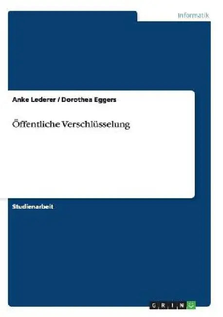 Öffentliche Verschlüsselung by Eggers, Dorothea