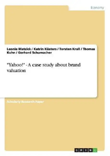 Yahoo! - A case study about brand valuation by Thomas Kuhn
