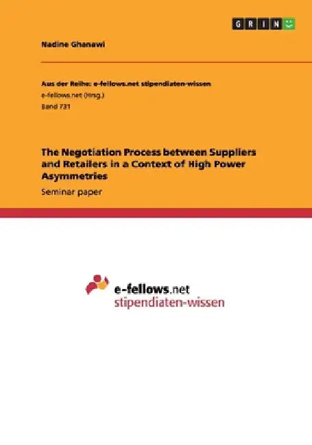 The Negotiation Process between Suppliers and Retailers in a Context of High Power Asymmetries by Nadine Ghanawi