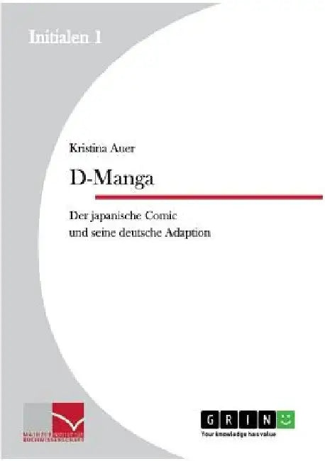D-Manga. Der japanische Comic und seine deutsche Adaption by Auer, Kristina
