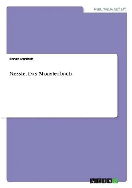 Nessie. Das Monsterbuch by Probst, Ernst