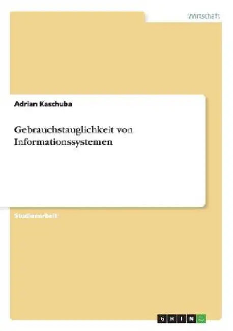 Gebrauchstauglichkeit von Informationssystemen by Kaschuba, Adrian
