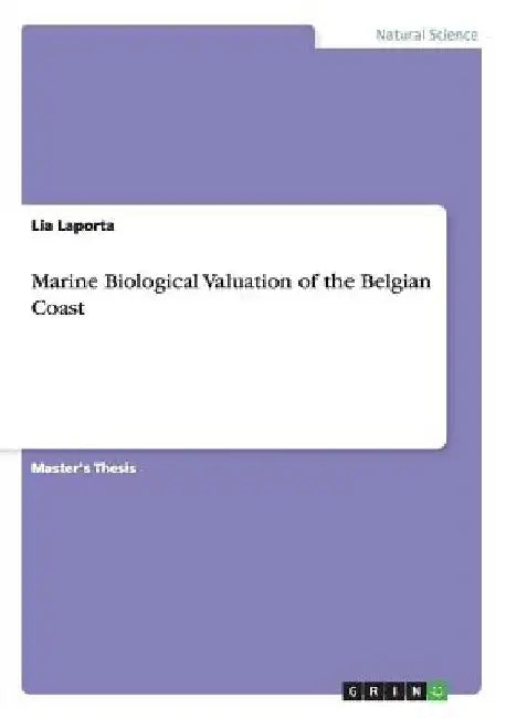 Marine Biological Valuation of the Belgian Coast by Lia Laporta
