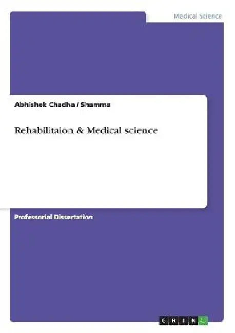 Rehabilitaion & Medical science by Abhishek Chadha