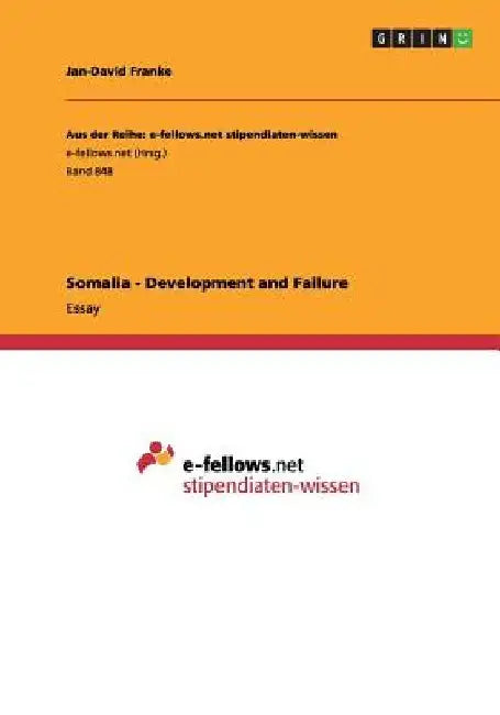 Somalia - Development and Failure by Jan-David Franke