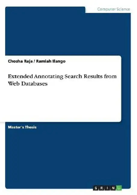Extended Annotating Search Results from Web Databases by Chozha Raja