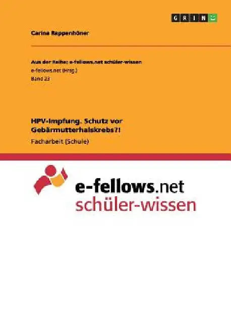 HPV-Impfung. Schutz vor Gebärmutterhalskrebs?! by Rappenhöner, Carina