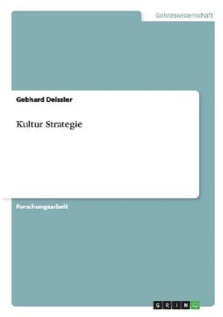Kultur Strategie by Deissler, Gebhard