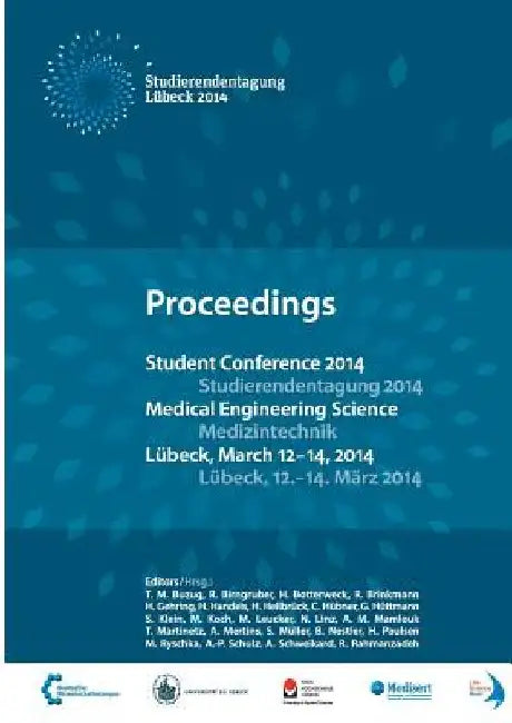 Student Conference Medical Engineering Science 2014: Proceedings by T. M. Buzug Et Al